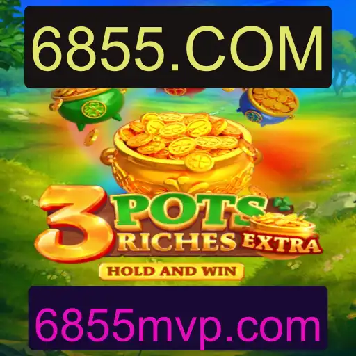 3potsExtra: Descubra a Nova Sensação dos Jogos de Azar com 6855.COM
